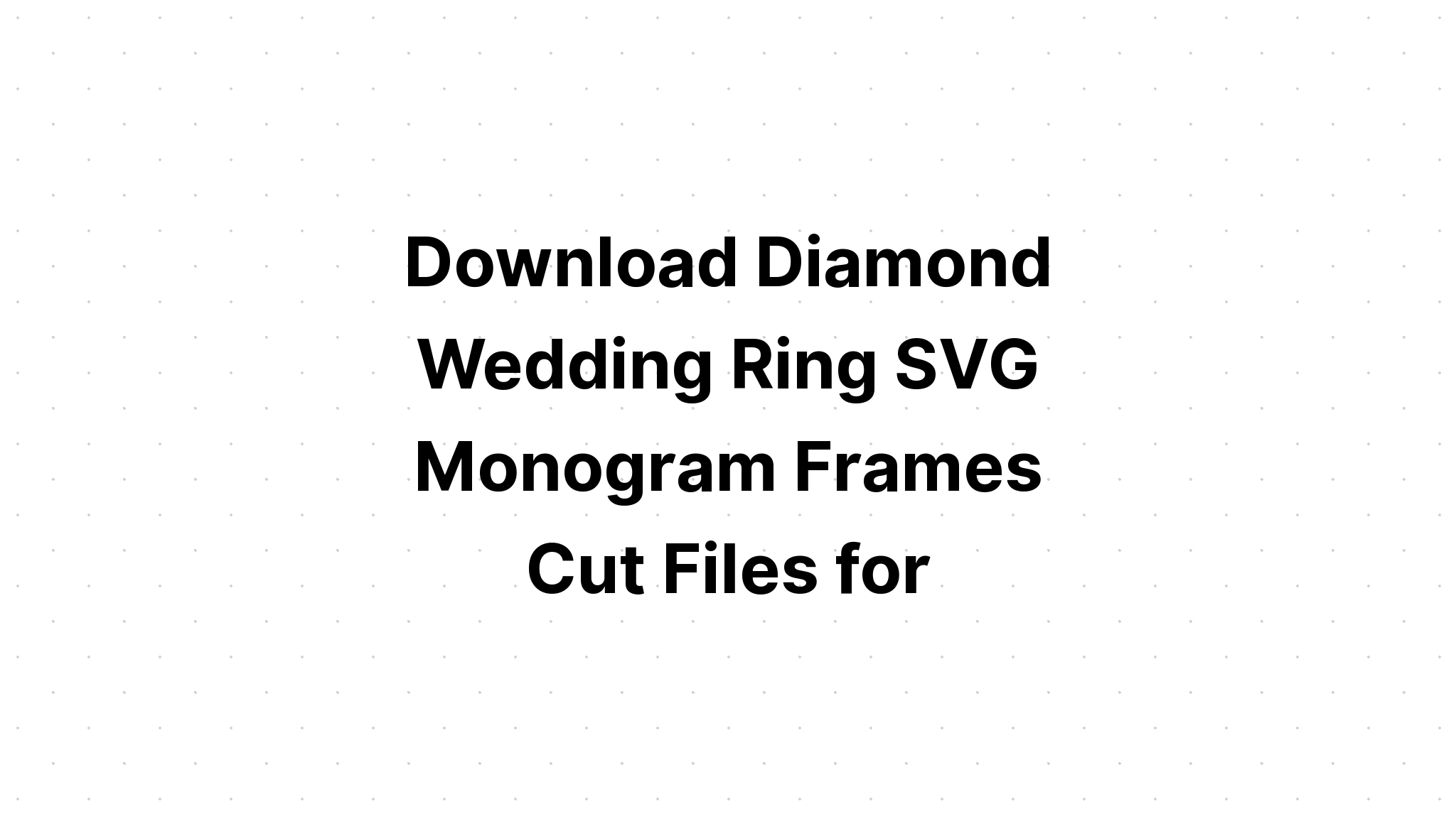 Download Free Svg Diamond Ring Cut File - Free SVG Cut File